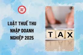 Luật Thuế thu nhập doanh nghiệp 67/2025/QH15